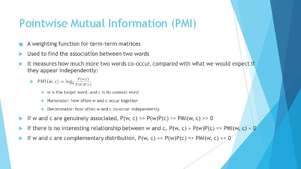Pointwise Mutual Information (PMI) 