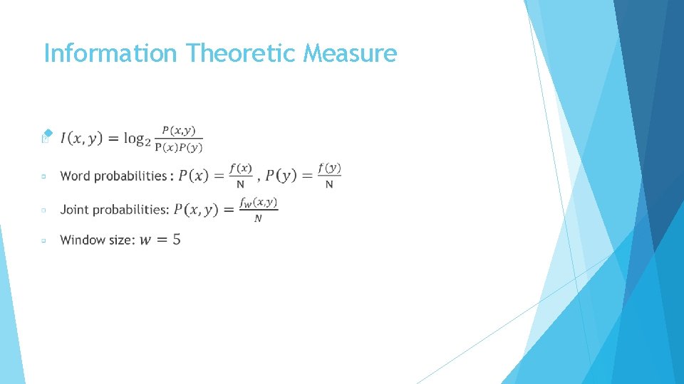 Information Theoretic Measure 