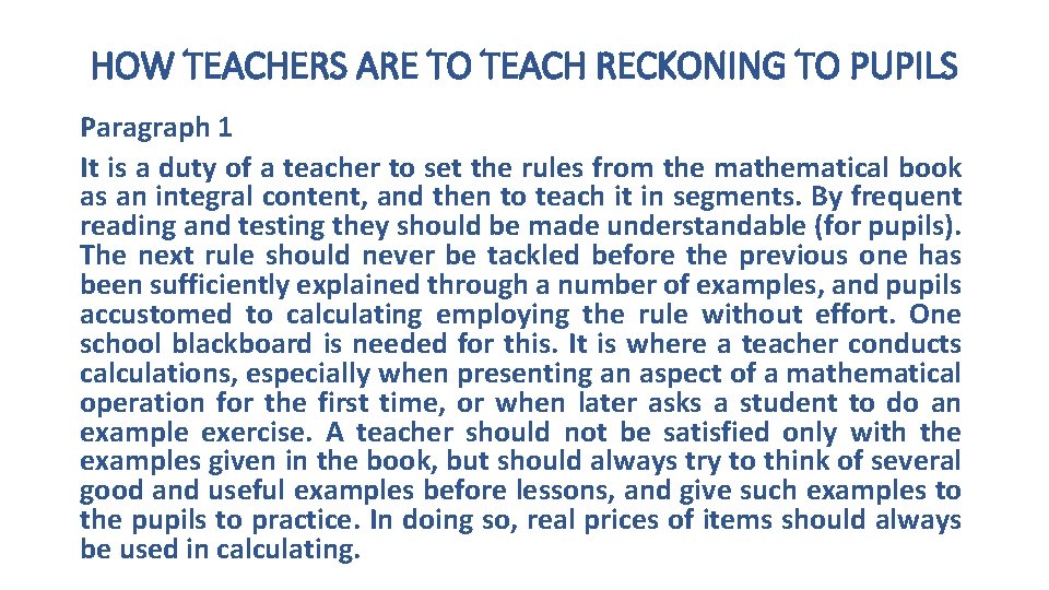 HOW TEACHERS ARE TO TEACH RECKONING TO PUPILS Paragraph 1 It is a duty