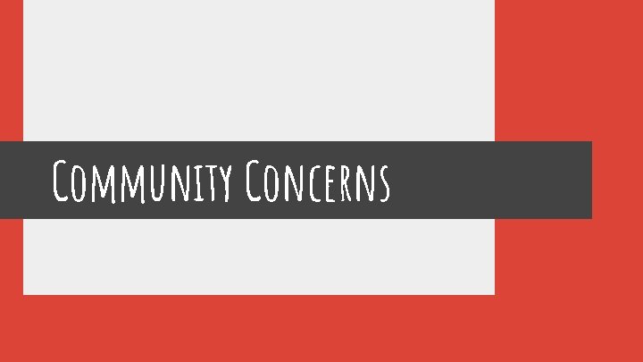 Community Concerns 