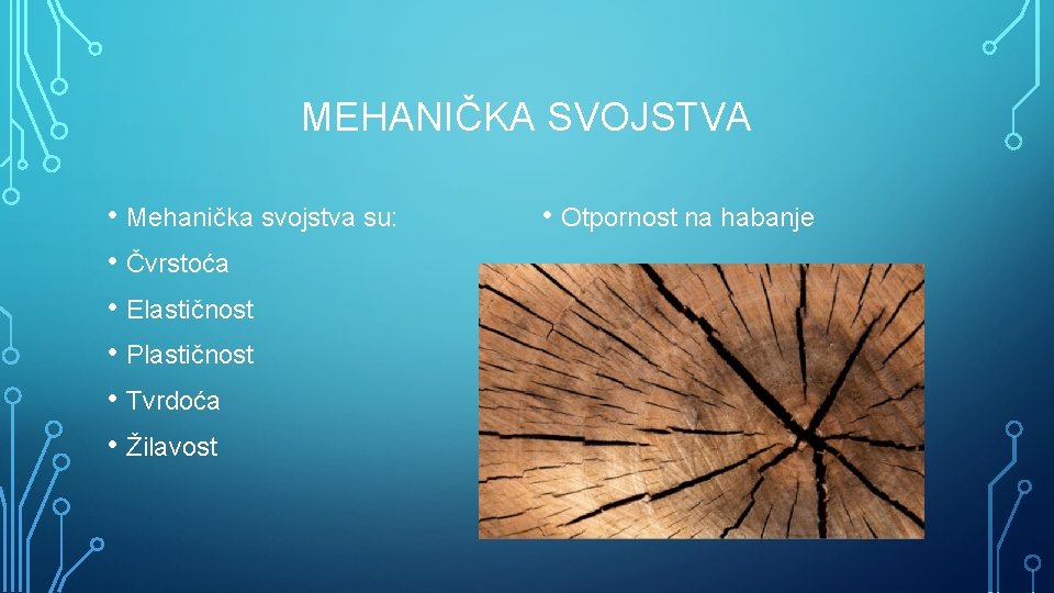 MEHANIČKA SVOJSTVA • Mehanička svojstva su: • Čvrstoća • Elastičnost • Plastičnost • Tvrdoća