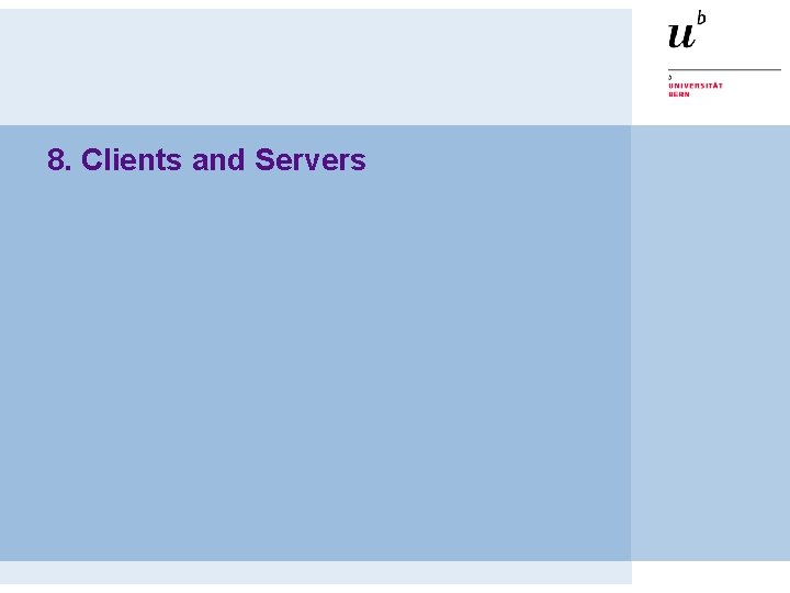 8. Clients and Servers 