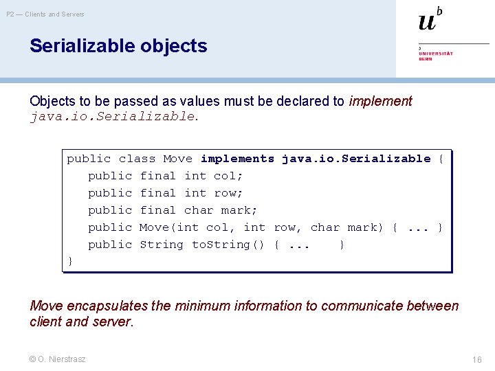 P 2 — Clients and Servers Serializable objects Objects to be passed as values