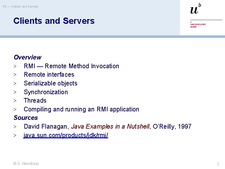 P 2 — Clients and Servers Overview > RMI — Remote Method Invocation >