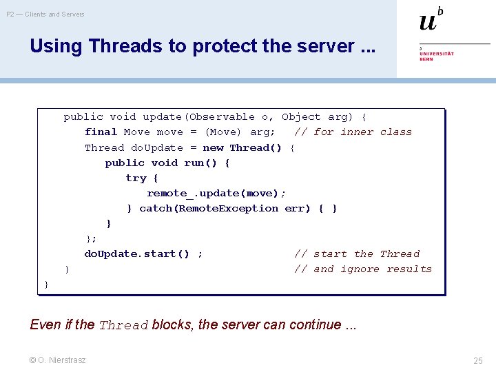 P 2 — Clients and Servers Using Threads to protect the server. . .