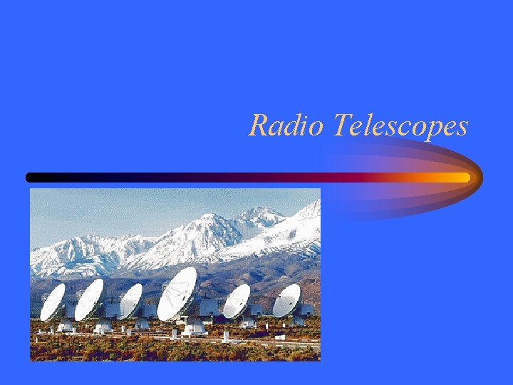 Radio Telescopes 