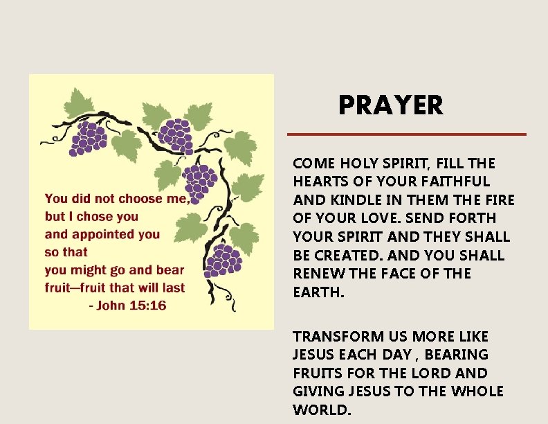 PRAYER COME HOLY SPIRIT, FILL THE HEARTS OF YOUR FAITHFUL AND KINDLE IN THEM
