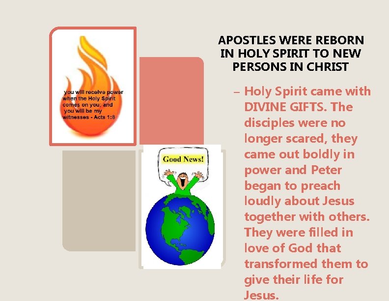 APOSTLES WERE REBORN IN HOLY SPIRIT TO NEW PERSONS IN CHRIST – Holy Spirit