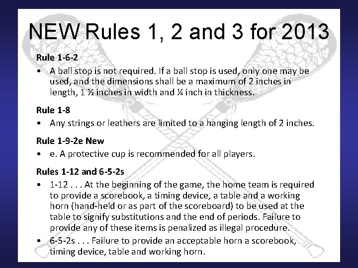 NEW Rules 1, 2 and 3 for 2013 Rule 1 -6 -2 • A