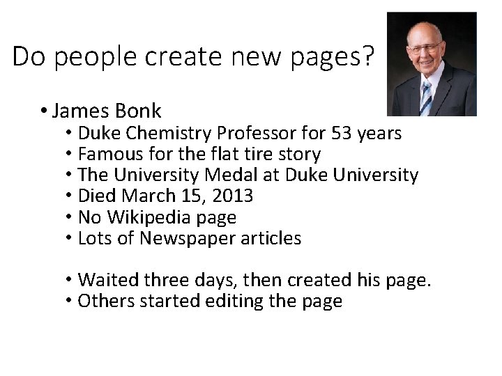 Do people create new pages? • James Bonk • Duke Chemistry Professor for 53