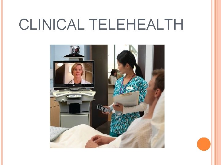 CLINICAL TELEHEALTH 