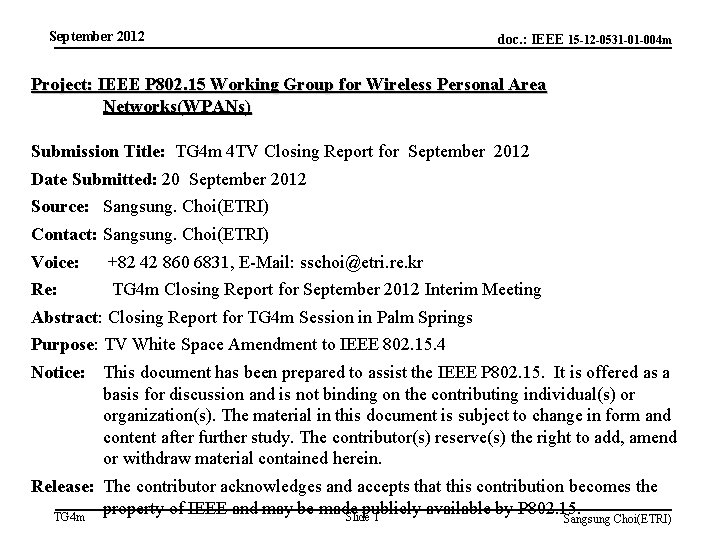 September 2012 doc. : IEEE 15 -12 -0531 -01 -004 m Project: IEEE P