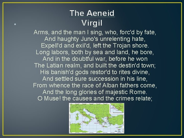  • The Aeneid Virgil Arms, and the man I sing, who, forc'd by