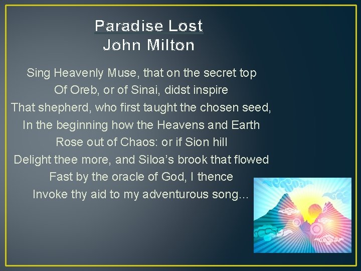 Paradise Lost John Milton Sing Heavenly Muse, that on the secret top Of Oreb,