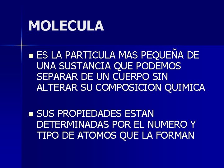 ESTRUCTURA ATOMICA ATOMOS Y MOLECULAS MOLECULA n ES