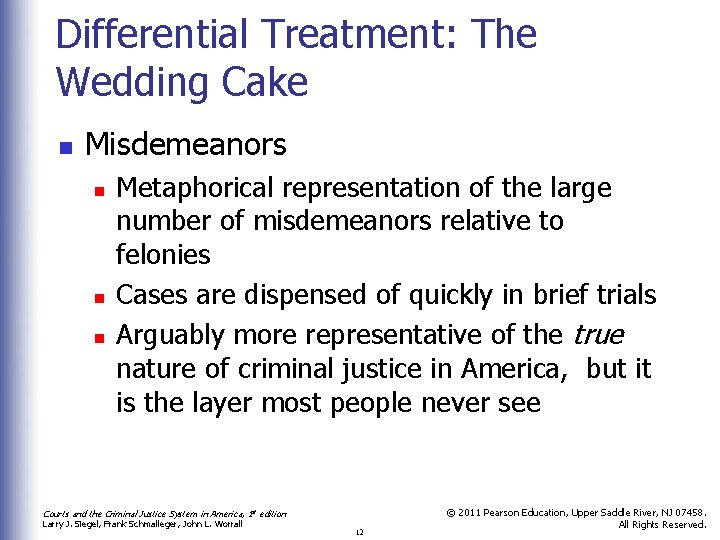 Differential Treatment: The Wedding Cake n Misdemeanors n n n Metaphorical representation of the