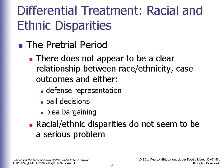 Differential Treatment: Racial and Ethnic Disparities n The Pretrial Period n There does not