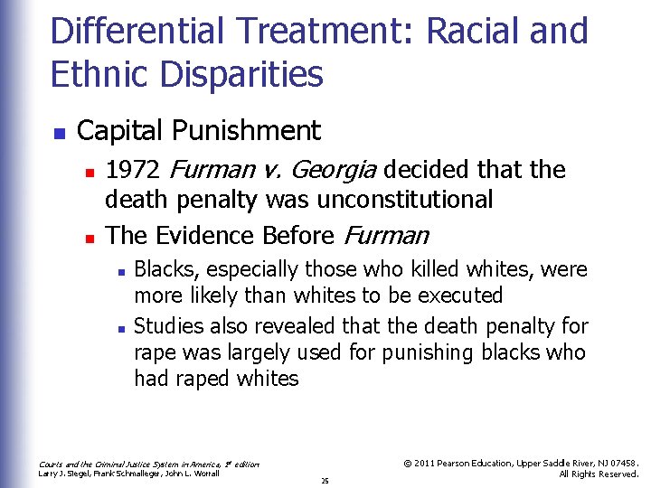 Differential Treatment: Racial and Ethnic Disparities n Capital Punishment n n 1972 Furman v.