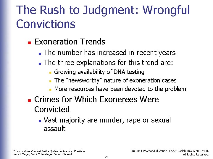 The Rush to Judgment: Wrongful Convictions n Exoneration Trends n n The number has