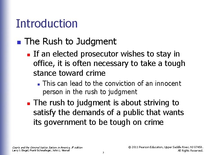 Introduction n The Rush to Judgment n If an elected prosecutor wishes to stay