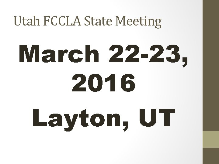 Utah FCCLA State Meeting March 22 -23, 2016 Layton, UT 