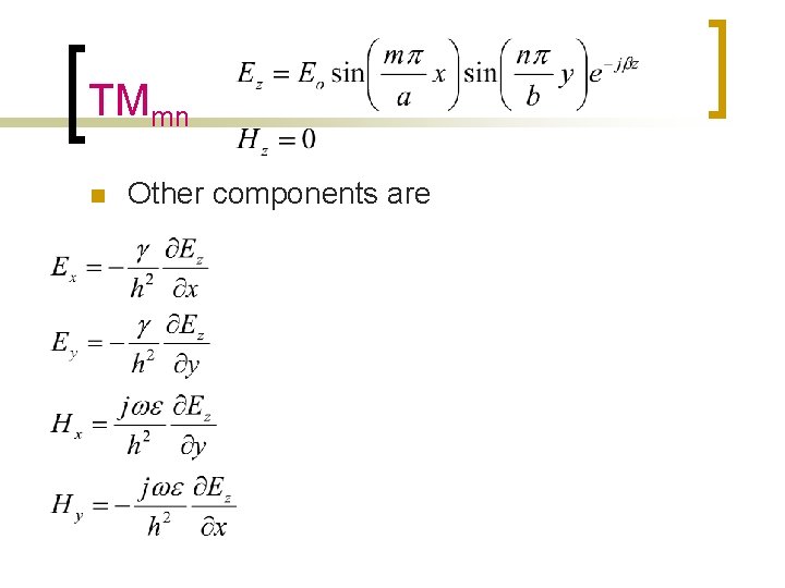 TMmn n Other components are 