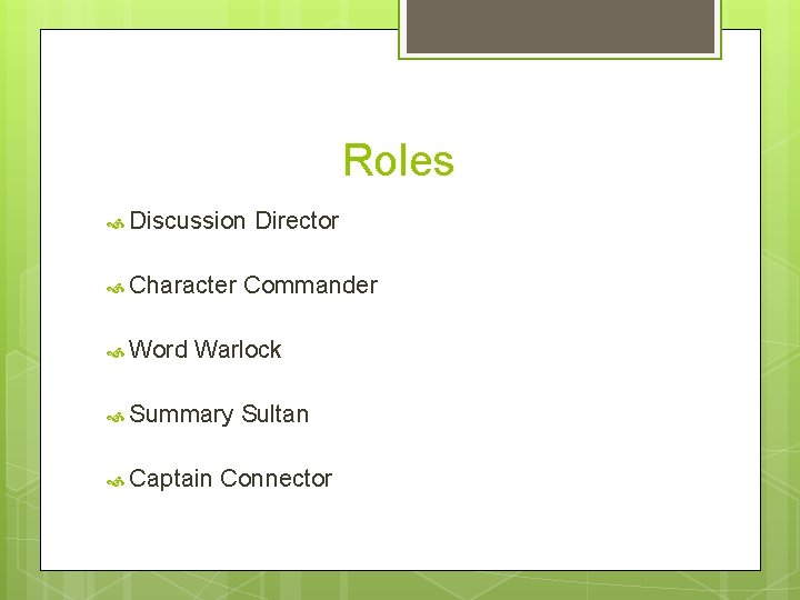 Roles Discussion Character Word Director Commander Warlock Summary Captain Sultan Connector 