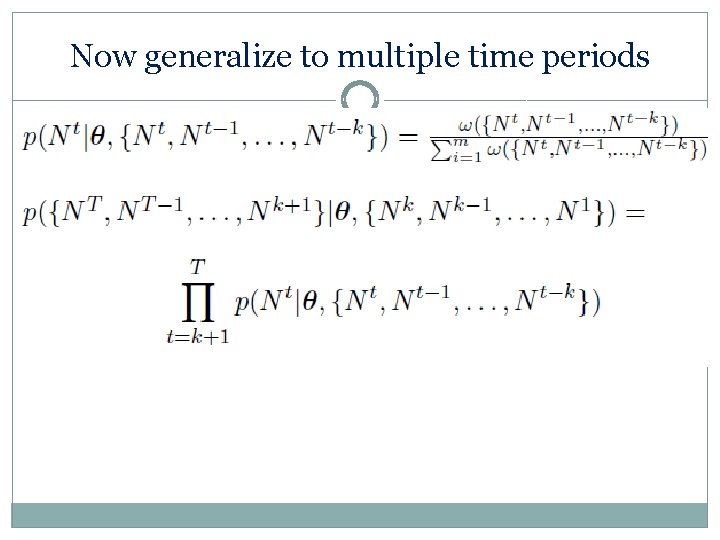Now generalize to multiple time periods 