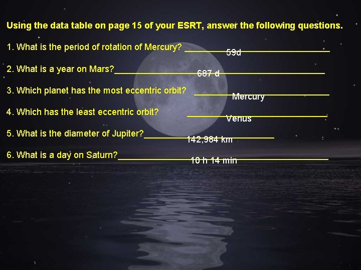 Using the data table on page 15 of your ESRT, answer the following questions.