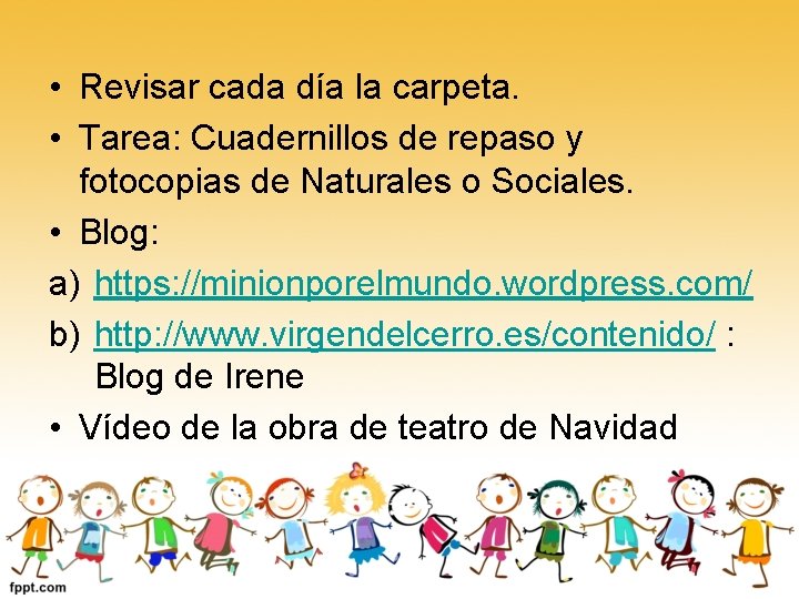  • Revisar cada día la carpeta. • Tarea: Cuadernillos de repaso y fotocopias