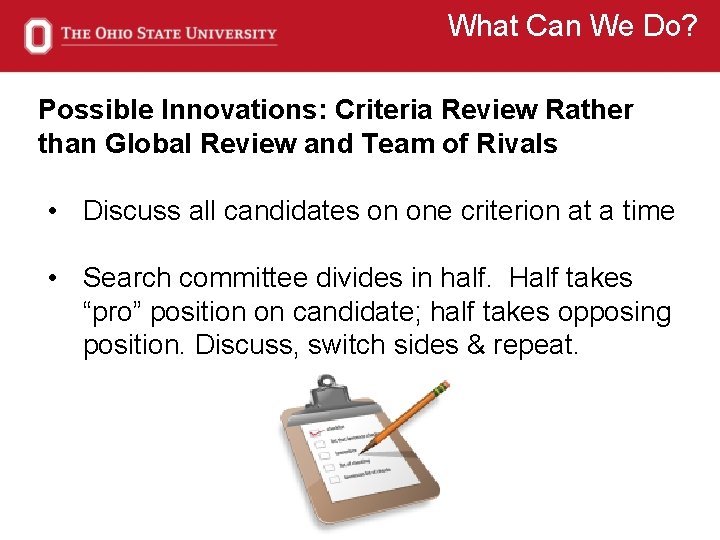 What Can We Do? Possible Innovations: Criteria Review Rather than Global Review and Team