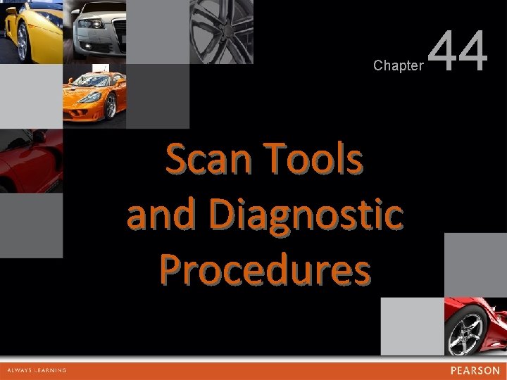 Chapter Scan Tools and Diagnostic Procedures 44 