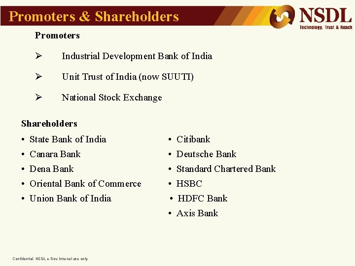 Promoters & Shareholders Promoters Ø Industrial Development Bank of India Ø Unit Trust of