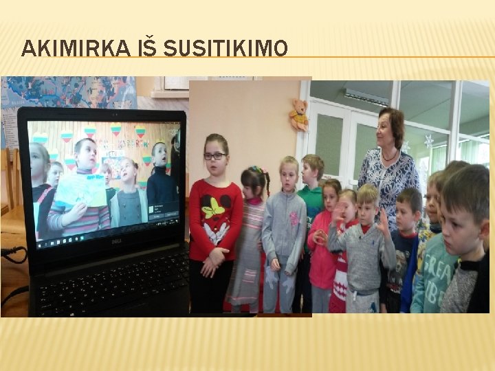 AKIMIRKA IŠ SUSITIKIMO 