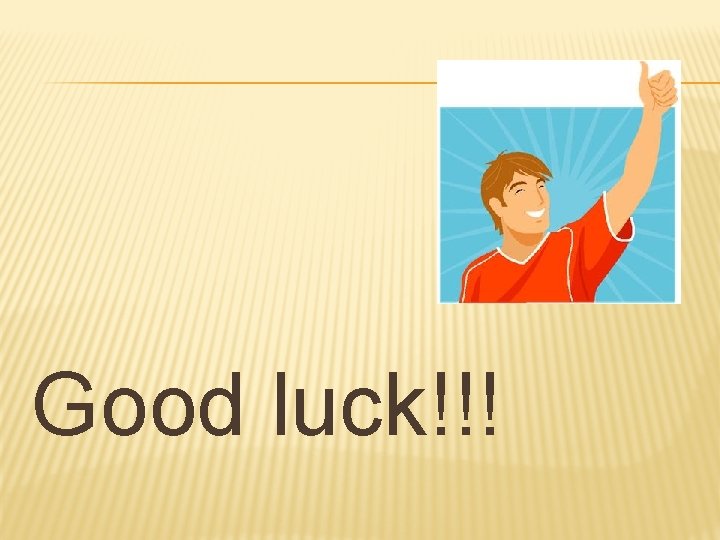 Good luck!!! 