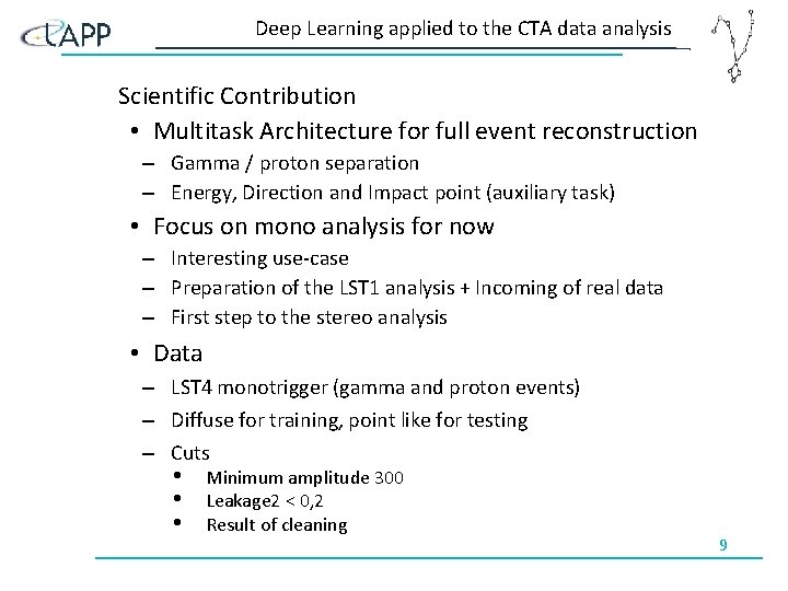 Deep Learning applied to the CTA data analysis Scientific Contribution • Multitask Architecture for