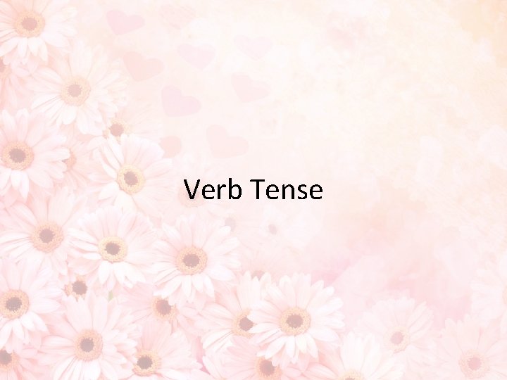 Verb Tense 