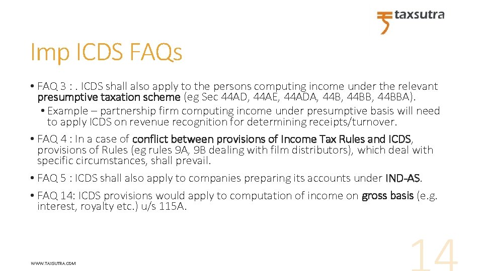 Imp ICDS FAQs • FAQ 3 : . ICDS shall also apply to the