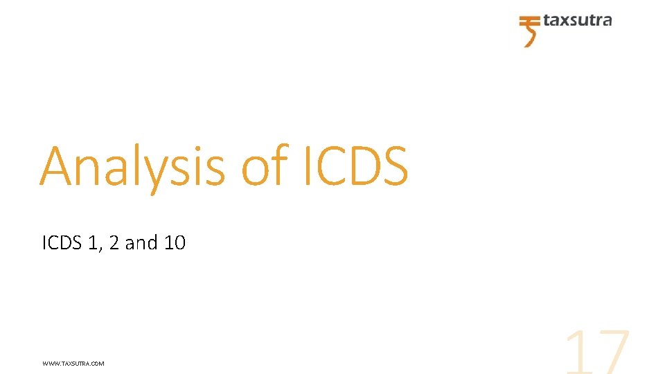 Analysis of ICDS 1, 2 and 10 WWW. TAXSUTRA. COM 