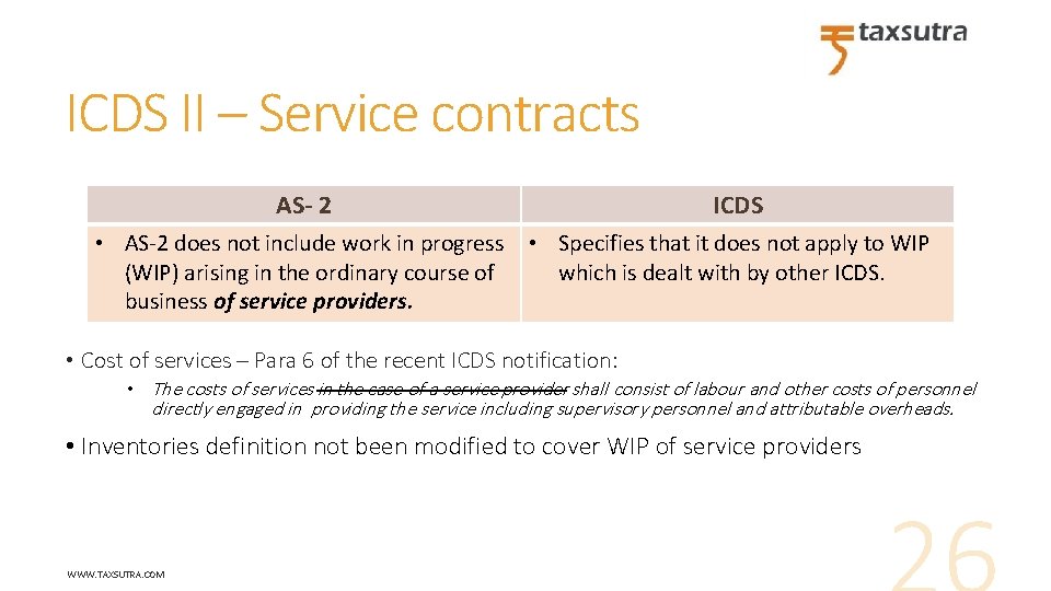 ICDS II – Service contracts AS- 2 ICDS • AS-2 does not include work