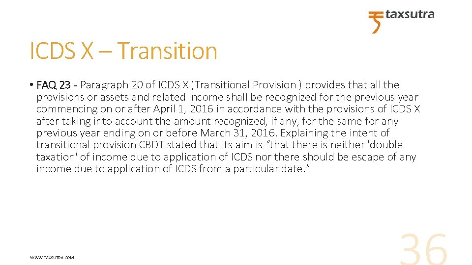 ICDS X – Transition • FAQ 23 - Paragraph 20 of ICDS X (Transitional