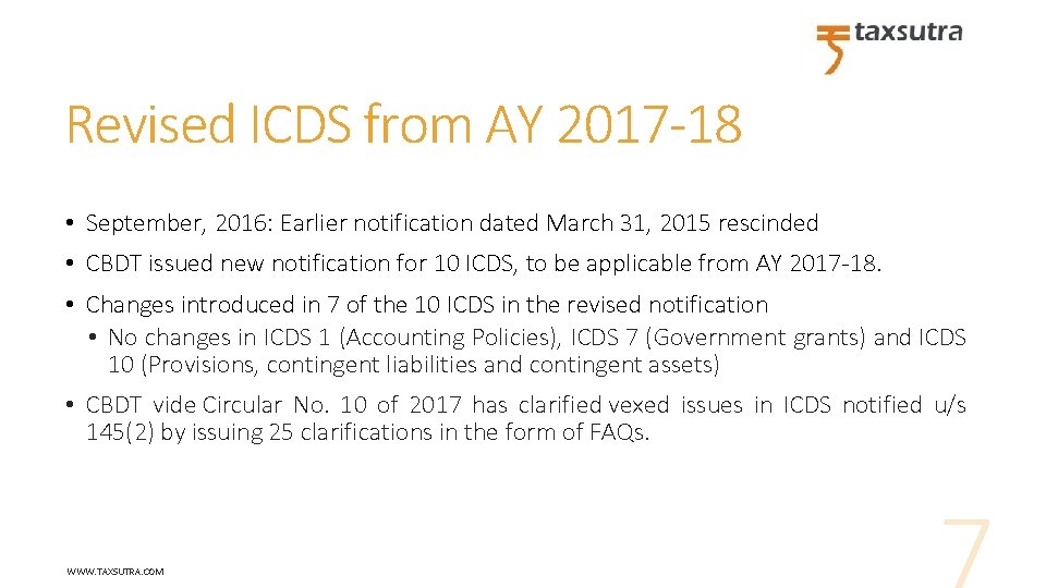 Revised ICDS from AY 2017 -18 • September, 2016: Earlier notification dated March 31,