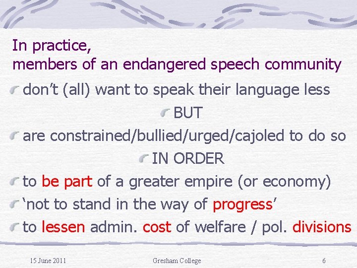 Why Should We Protect Endangered Languages Nicholas Ostler