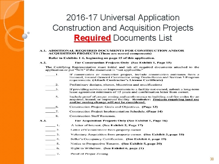 2016 -17 Universal Application Construction and Acquisition Projects Required Documents List 38 