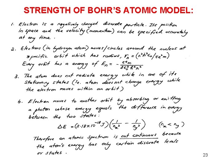 STRENGTH OF BOHR’S ATOMIC MODEL: 23 