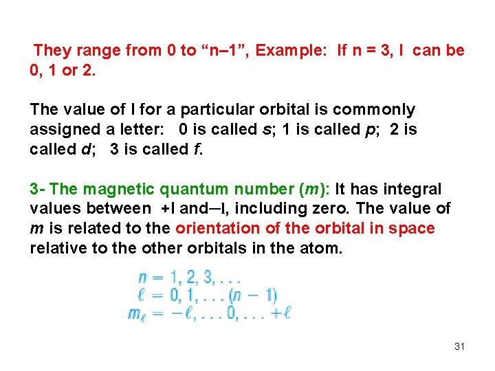 They range from 0 to “n– 1”, Example: If n = 3, l can