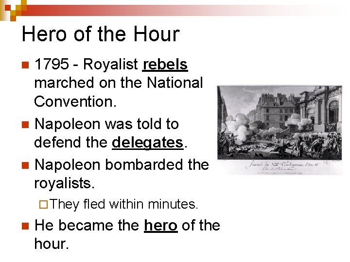 Hero of the Hour 1795 - Royalist rebels marched on the National Convention. n