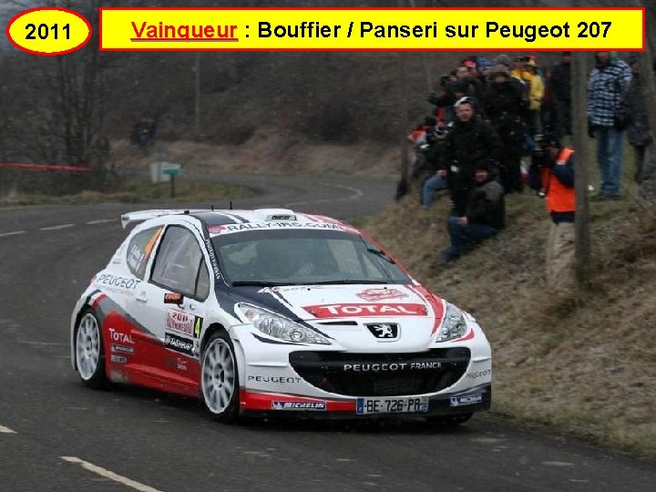 2011 Vainqueur : Bouffier / Panseri sur Peugeot 207 