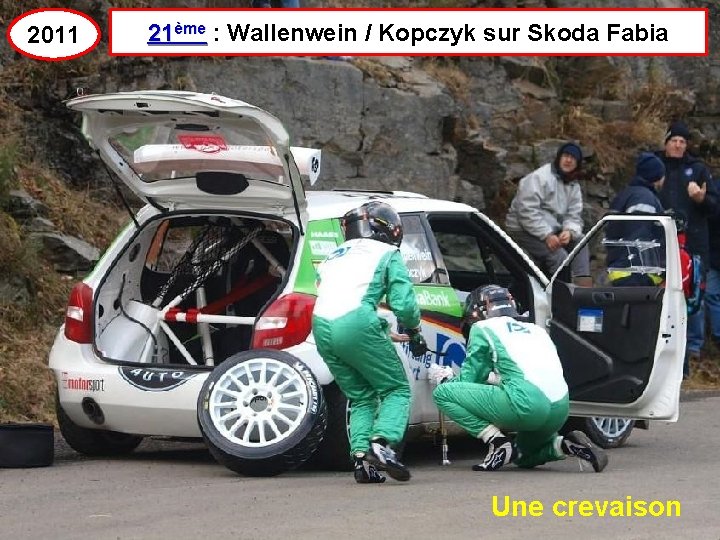 2011 21ème : Wallenwein / Kopczyk sur Skoda Fabia Une crevaison 