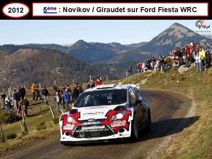 2012 5ème : Novikov / Giraudet sur Ford Fiesta WRC 